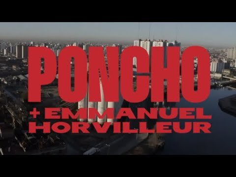 Muchos Dias, Poncho y Emmanuel Horvilleur