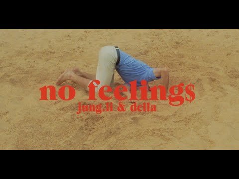 No Feeling$, Jung.Li y Della
